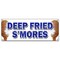 Signmission DEEP FRIED SMORES BANNER SIGN fresh made on a stick sweet snack candy B-Deep Fried Smores - alternate 1